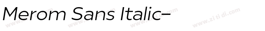 Merom Sans Italic字体转换